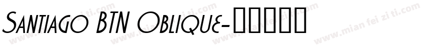 Santiago BTN Oblique字体转换